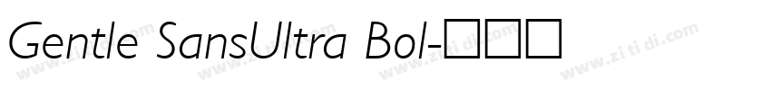 Gentle SansUltra Bol字体转换